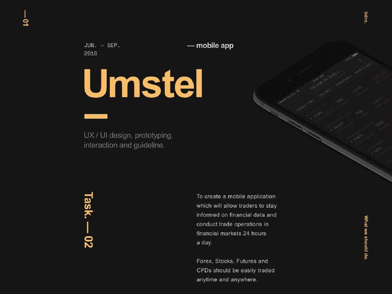 The UMSTEL mobile app case cover, June to September 2016: the task, to keep traders informed on financial markets 24 hours a day.